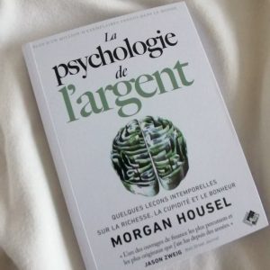 La Psychologie de l’argent de Morgan Housel